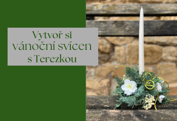 Vytvoř si vánoční svícen s  Terezkou 21.12.2024